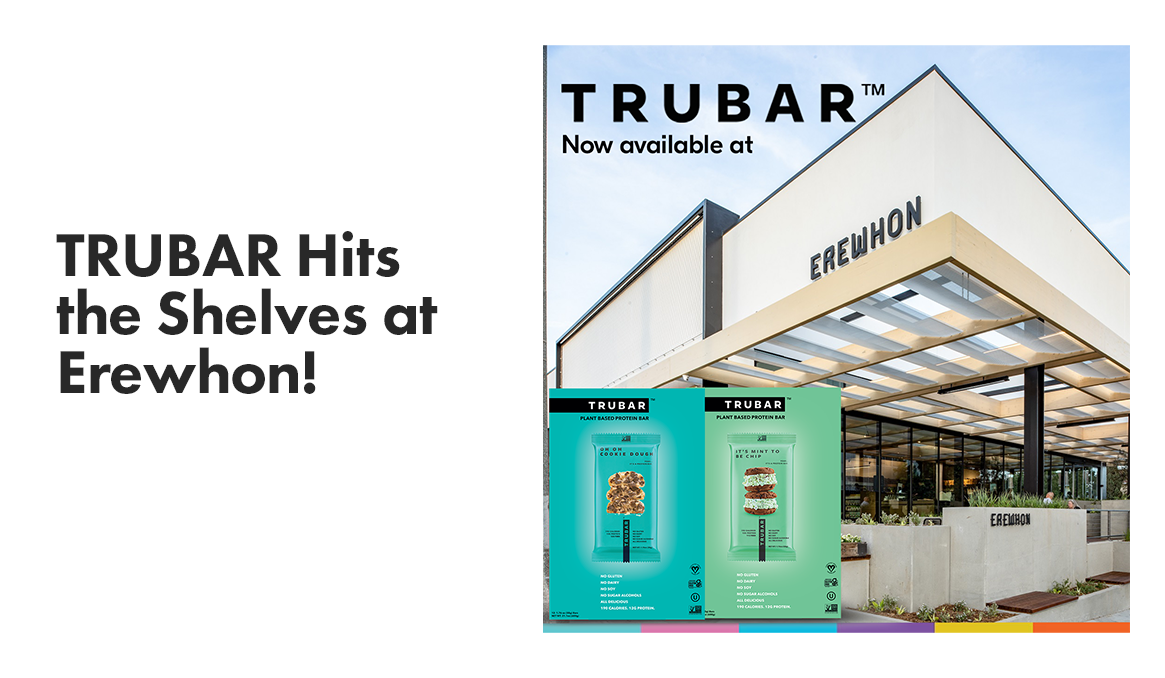 TRUBAR Now Available at Erewhon!